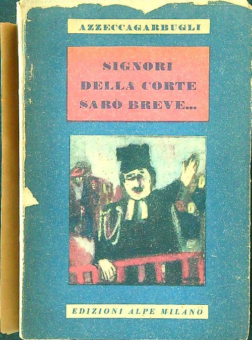 Signori della corte sarò breve... - copertina