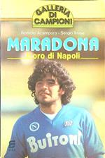 Maradona l'oro di Napoli