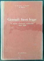 Giornali fuori legge la stampa clandestina antifascista 1922-1943