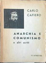 Anarchia e comunismo e altri scritti