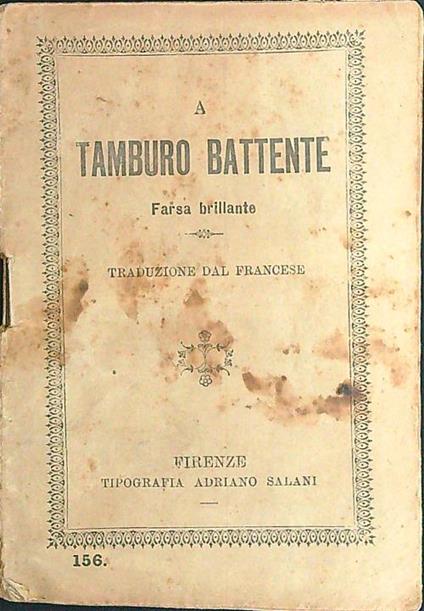 A tamburo battente. Farsa brillante - Giovanni Internari - copertina