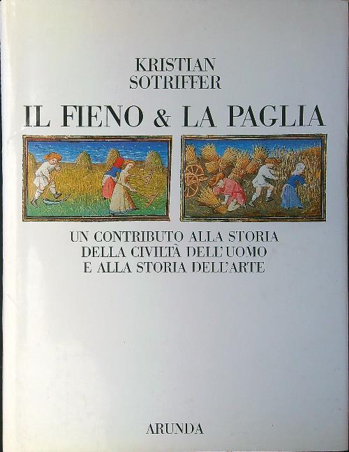 Il fieno e la paglia - Kristian Sotriffer - copertina