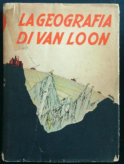 La geografia di Van Loon - Hendrik W. Van Loon - copertina