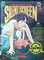 A Pictorial History of the Silent Screen