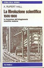 La rivoluzione scientifica 1500-1800