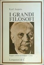 I grandi filosofi. Saggio critico di Filippo Costa