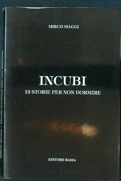 Incubi. 13 storie per non dormire - Mirco Maggi - copertina