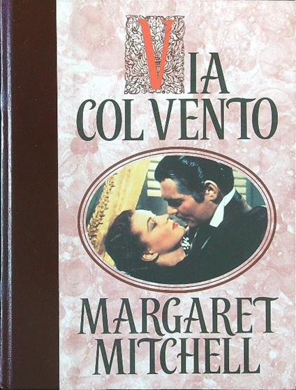 Via col vento - Margaret Mitchell - copertina