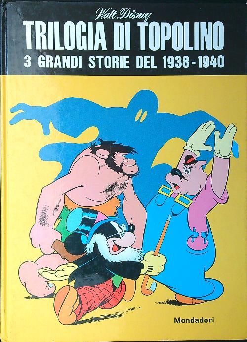 Trilogia di Topolino: 3 grandi storie del 1938-1940 - copertina