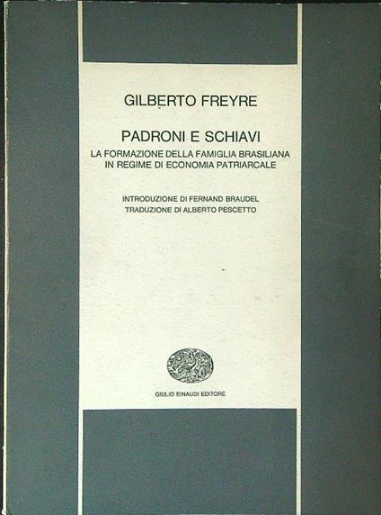 Padroni e schiavi - Gilberto Freyre - copertina