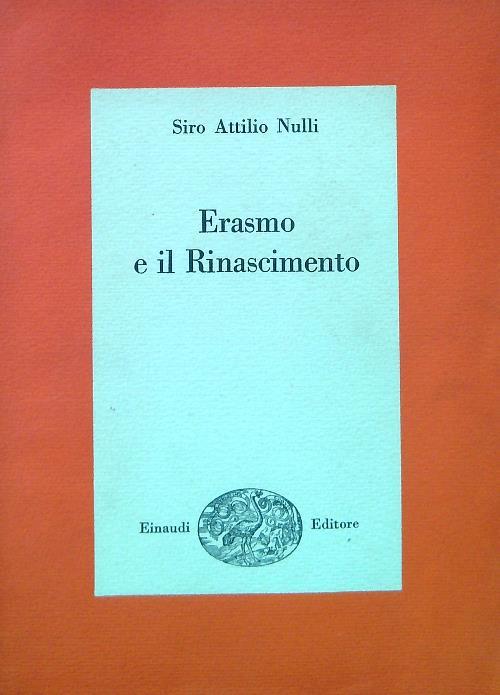 Erasmo e il Rinascimento - siro Attilio Nulli - copertina