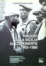 Viaggio dalla Sicilia al continente. 1955-1980