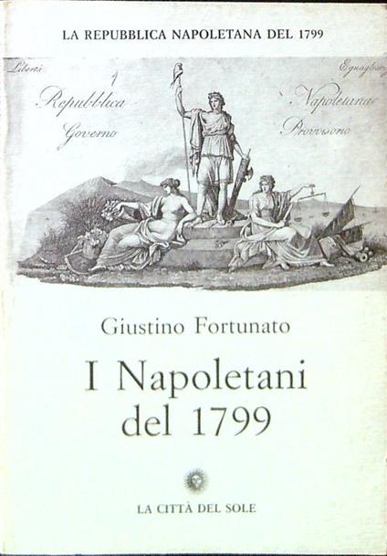 I Napoletani del 1799 - Giustino Fortunato - copertina