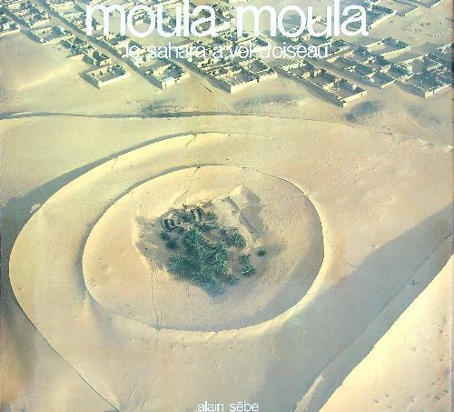 Moula - Moule Le sahara a vol d'oiseau - copertina