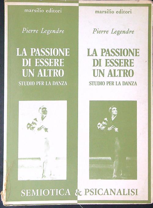 La  passione di essere un altro - Pierre Legendre - copertina