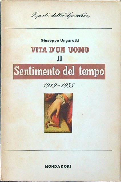 Vita d'un uomo vol. II - Sentimento del tempo 1919-1935 - Giuseppe Ungaretti - copertina