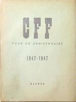 CFF pour un anniversaire 1847-1947