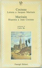 Lettera a Jacques Maritain Risposta a Jean Cocteau