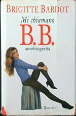 Mi chiamano B.B. Autobiografia