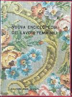 Nuova enciclopedia dei lavori femminili