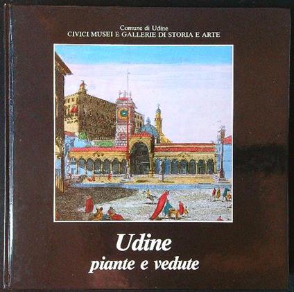 Udine piante e vedute - Aldo Rizzi - copertina