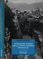 La grande storia della prima guerra mondiale