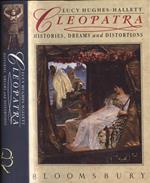 Cleopatra. histories, dreams and distortions