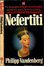 Nefertiti. An Archaeological biography