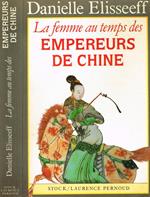 La Femme Au Temps Des Empereurs De Chine