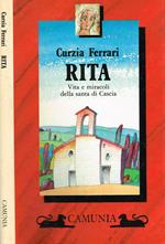 Rita. Vita e miracoli della santa di Cascia