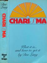 Charisma. What it is and how to get it