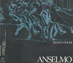 Anselmo 1977- 1981. Sagradé