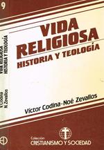 Vida Religiosa. Historia Y Teologia