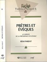 Pretres et eveques. Le service de la présidence ecclésiale