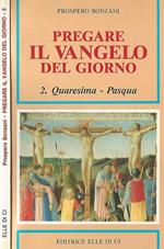 Pregare il vangelo del giorno