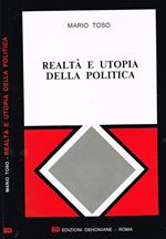 Realtà e Utopia Della Politica