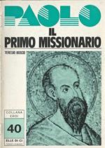 Paolo. Il primo missionario
