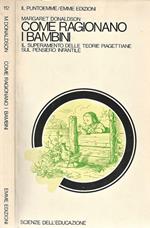 Come ragionano i bambini. il superamento delle teorie piagettiane sul pensiero infantile