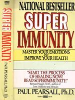 Superimmunity. Master Your Emotions And Improve Your Health