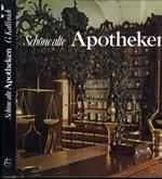 Schöne alte Apotheken. Aufnahmen Helga Schmidt-Glassner