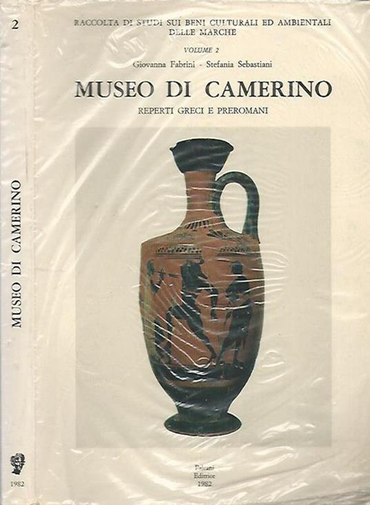 Museo di Camerino. Reperti greci e preromani - Giovanna, M. Fabrini - copertina