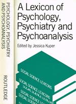 A Lexicon Of Psychology Psychiatry And Psychoanalysis