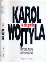 Karol Wojtyla. La Biografia