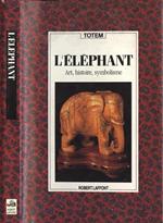 L' éléphant. Art histoire symbolisme