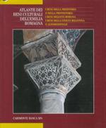 Atlante dei beni culturali dell'Emilia Romagna. Vol. 2: I beni della preistoria e della protostoria. I beni dell'età romana. I beni della civiltà bizantina e altomedievale