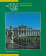 Atlante dei beni culturali dell'Emilia Romagna. Volume terzo. I beni del territorio. I beni architettonici