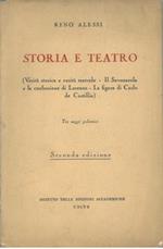 Storia e teatro (Verità storica e verità teatrale - Il Savonarola e la confessione di Lorenzo - La figura di Carlo di Castilla). Tre sagi polemici