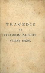 Tragedie. Volume primo