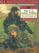 The US Army today. From the end of the Cold War to the present day