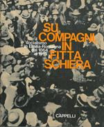 Su, compagni in fitta schiera. Il socialismo in Emilia - Romagna dal 1864 al 1915